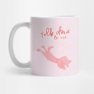 Talk Doxie To Me Mug